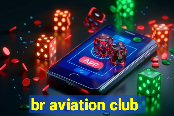 br aviation club